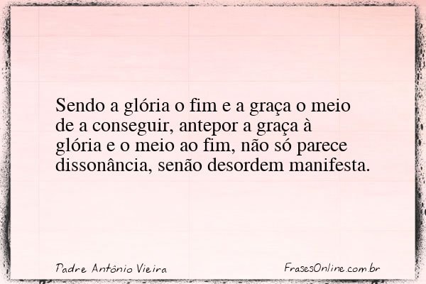 Frase de Padre Antônio Vieira