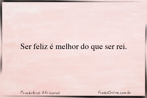 Frase de Provérbios Africanos