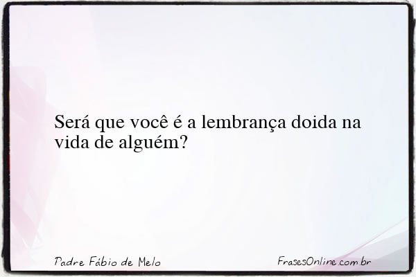 Frase de Padre Fábio de Melo