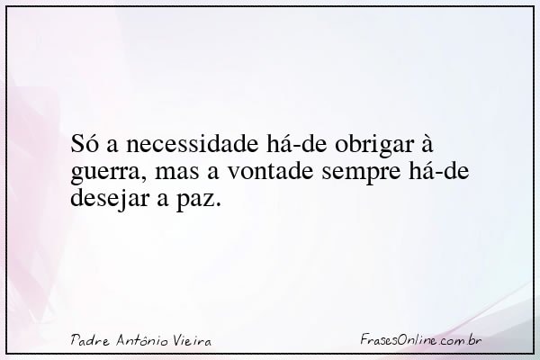 Frase de Padre Antônio Vieira