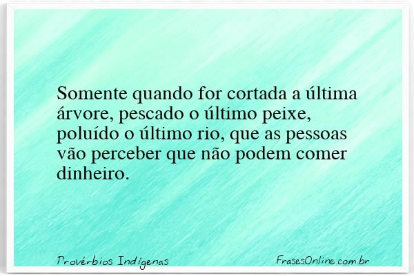 Frase de Provérbios Indígenas