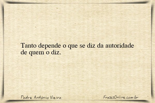 Frase de Padre Antônio Vieira