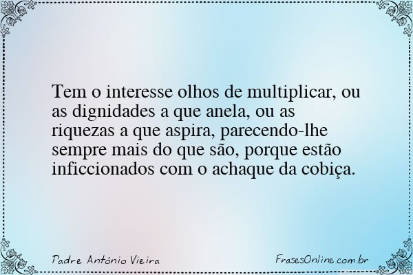 Frase de Padre Antônio Vieira