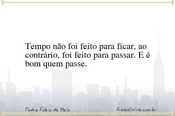 Frase de Padre Fábio de Melo