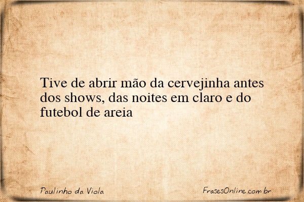 Frase de Paulinho da Viola