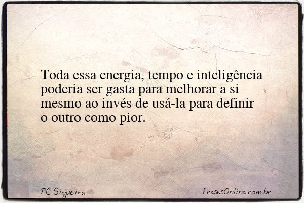 Frase de PC Siqueira