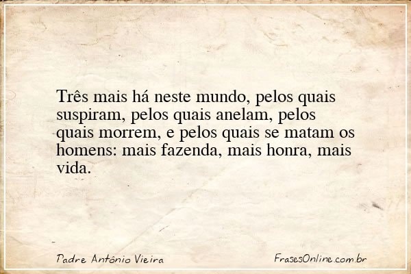Frase de Padre Antônio Vieira