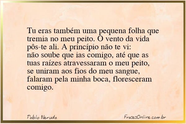 Frase de Pablo Neruda