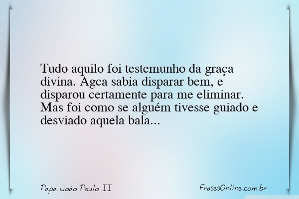 Frase de Papa João Paulo II