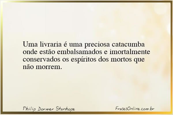 Frase de Philip Dormer Stanhope