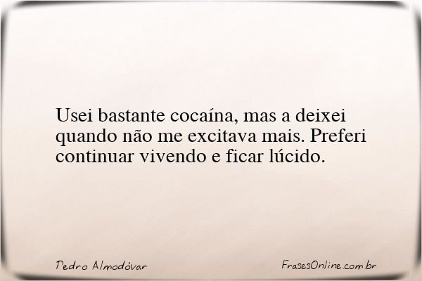 Frase de Pedro Almodóvar