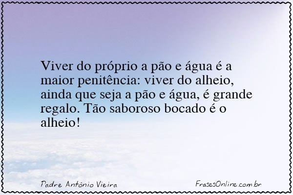 Frase de Padre Antônio Vieira