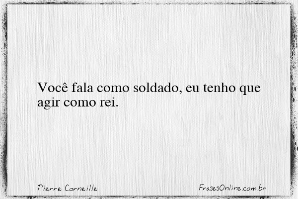 Frase de Pierre Corneille
