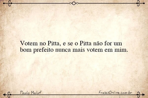 Frase de Paulo Maluf
