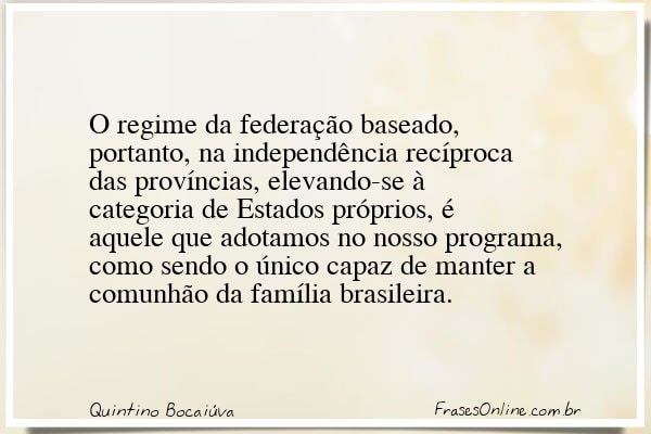 Frase de Quintino Bocaiúva