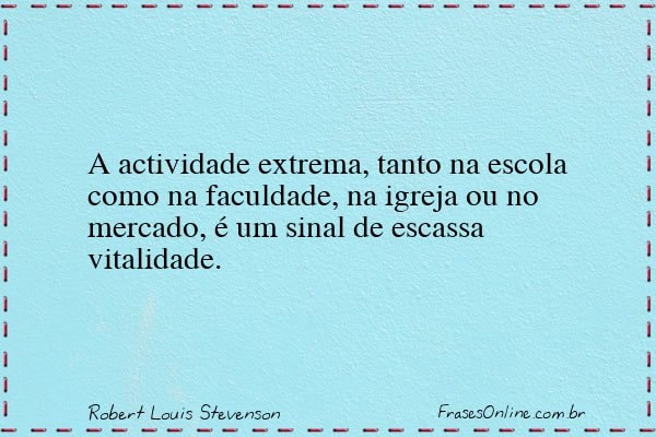 Frase de Robert Louis Stevenson