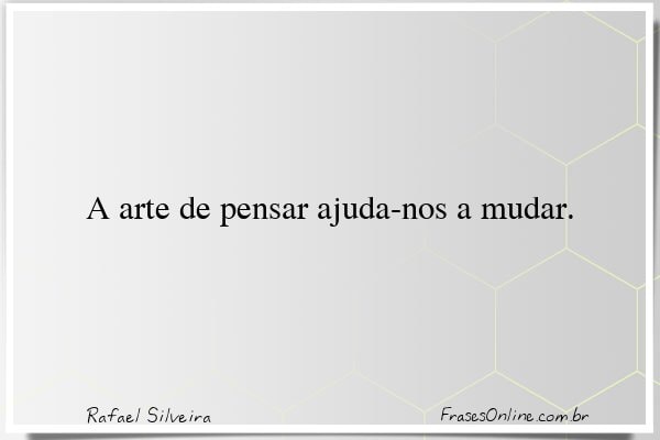 Frase de Rafael Silveira