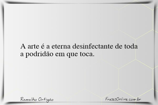 Frase de Ramalho Ortigão