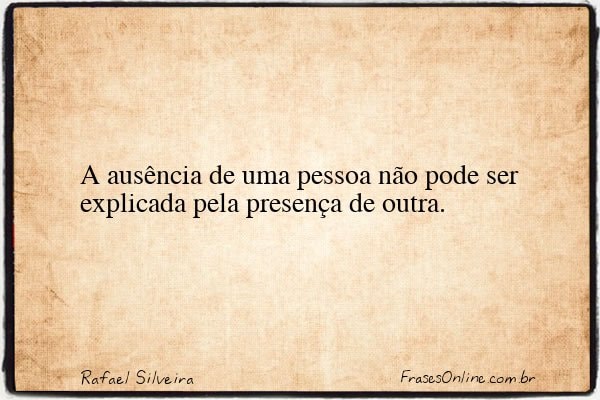Frase de Rafael Silveira