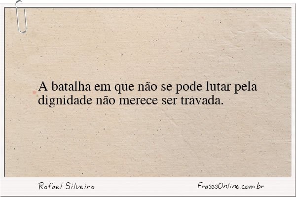Frase de Rafael Silveira