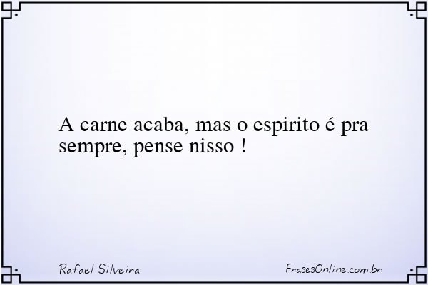 Frase de Rafael Silveira