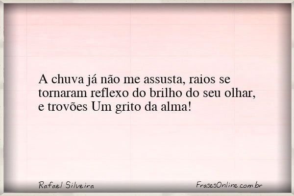 Frase de Rafael Silveira