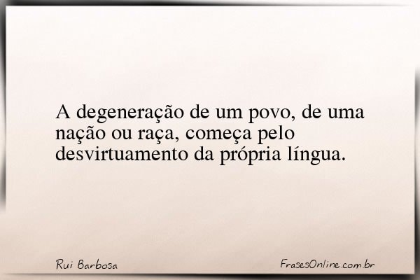 Frase de Rui Barbosa