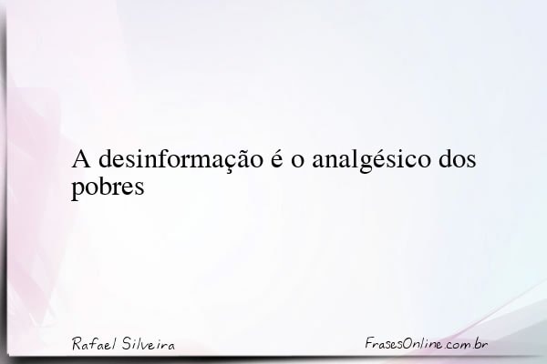 Frase de Rafael Silveira