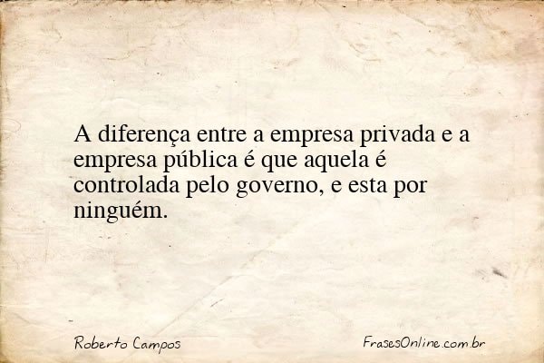 Frase de Roberto Campos