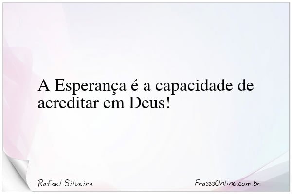 Frase de Rafael Silveira