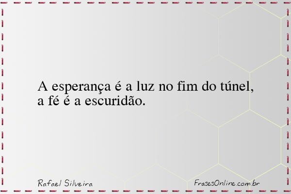 Frase de Rafael Silveira