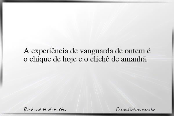 Frase de Richard Hofstadter