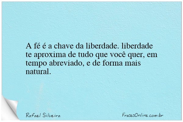 Frase de Rafael Silveira