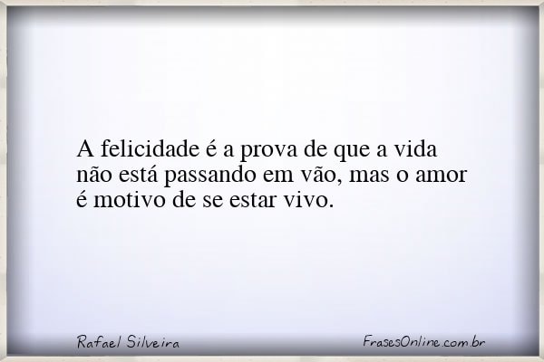 Frase de Rafael Silveira