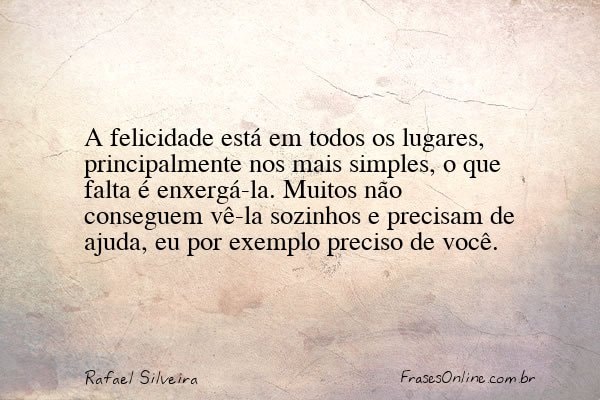 Frase de Rafael Silveira