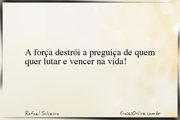 Frase de Rafael Silveira