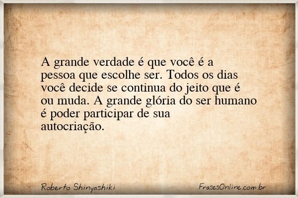 Frase de Roberto Shinyashiki