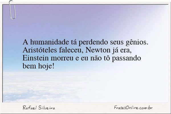 Frase de Rafael Silveira