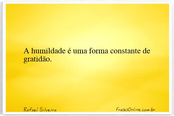 Frase de Rafael Silveira