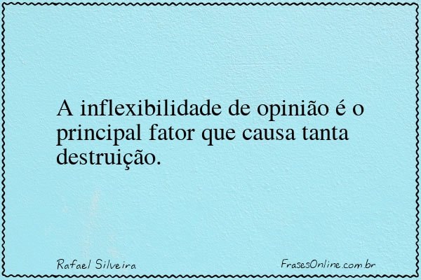 Frase de Rafael Silveira
