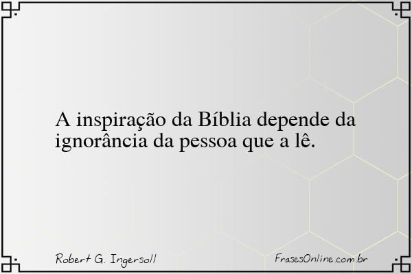 Frase de Robert G. Ingersoll