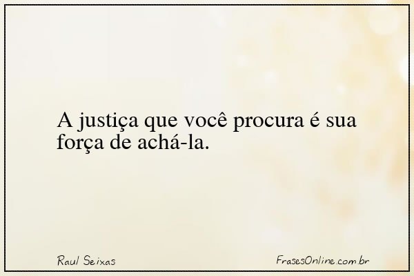 Frase de Raul Seixas