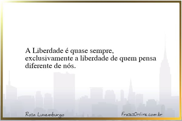 Frase de Rosa Luxemburgo