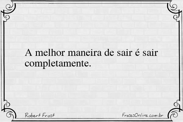 Frase de Robert Frost