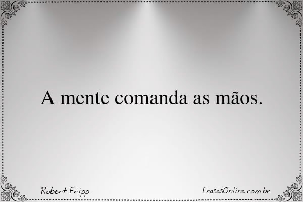 Frase de Robert Fripp