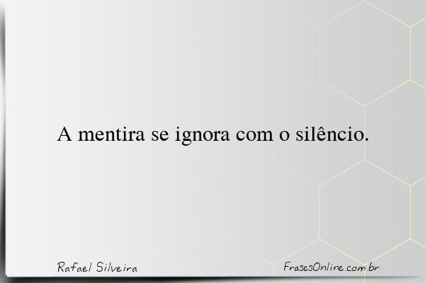 Frase de Rafael Silveira