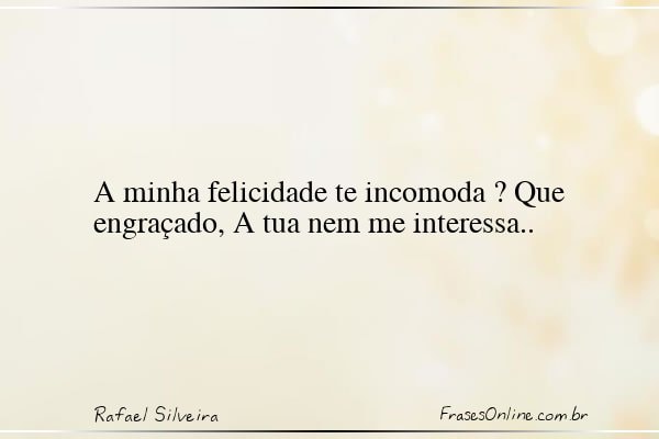 Frase de Rafael Silveira