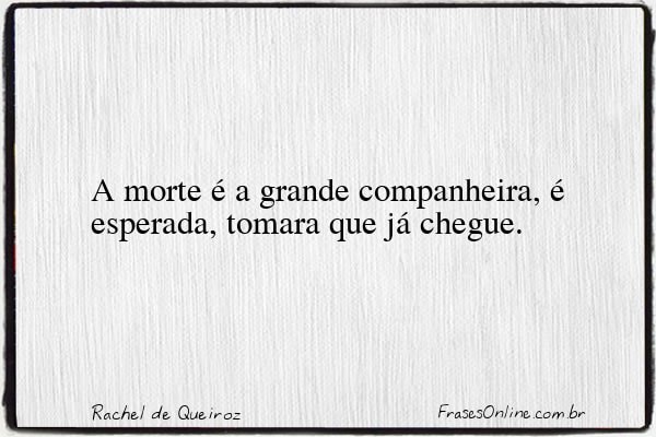 Frase de Rachel de Queiroz