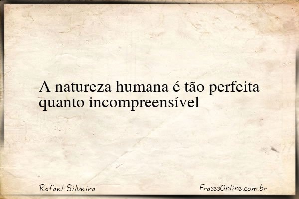 Frase de Rafael Silveira