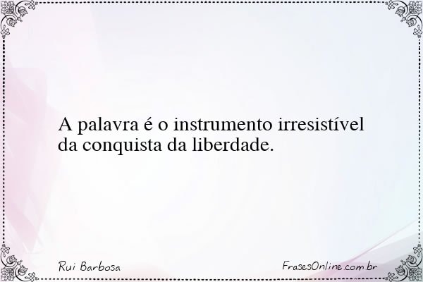 Frase de Rui Barbosa